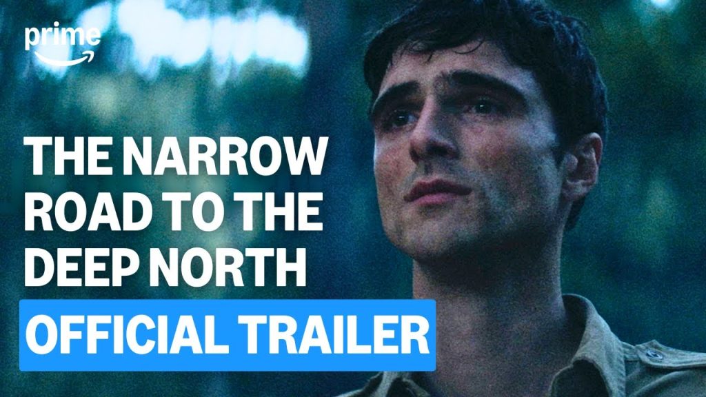 THE NARROW ROAD TO THE DEEP NORTH Official Trailer